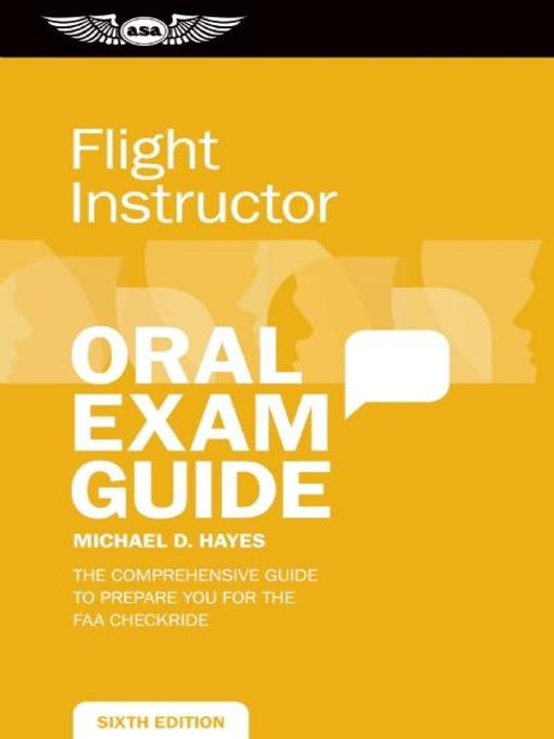 Title details for Flight Instructor Oral Exam Guide by Michael D. Hayes - Wait list
